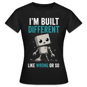 Construit différemment, comme faux - humour de mème, drôle - T-shirt Femme - noir - Devant - AI Model Female 172 dark (172cm)