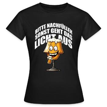 Bitte nachfüllen sonst geht das Licht aus Lampe 70 - Frauen T-Shirt - Schwarz - Vorne - AI Model Female 172 dark (172cm)