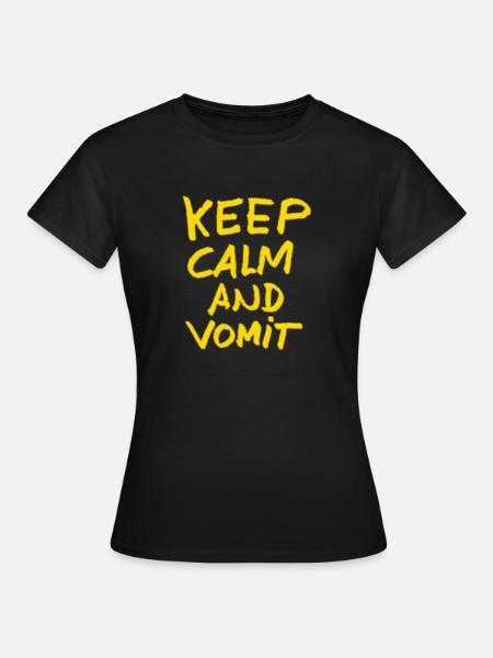 Keep calm and vomit - Women's T-Shirt - black
