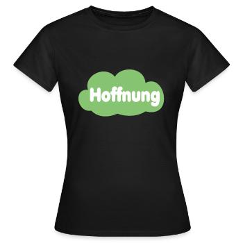 HOFFNUNG - Frauen T-Shirt - Schwarz - Vorne - AI Model Female 172 dark (172cm)