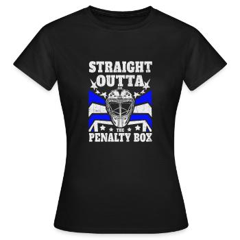Eishockey Hockey - Straight Outta the Penalty Box - Frauen T-Shirt - Schwarz - Vorne - AI Model Female 172 dark (172cm)