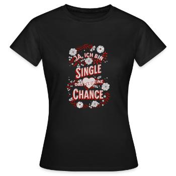 Flirting - Yes, I'm Single Funny Sayings - Women's T-Shirt - black - Front - AI Model Female 172 dark (172cm)