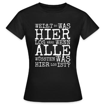 Was ist los? Party Event Politik Demo Spruch Musik - Frauen T-Shirt - Schwarz - Vorne - AI Model Female 172 dark (172cm)