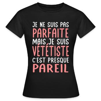 Je ne suis pas parfaite mais je suis vététiste - T-shirt Femme - noir - Devant - AI Model Female 172 dark (172cm)