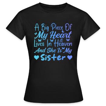Big Piece My Heart My Sister In Heaven - T-shirt Femme - noir - Devant - AI Model Female 172 dark (172cm)