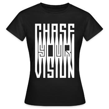 Chase Your Vision - Frauen T-Shirt - Schwarz - Vorne - AI Model Female 172 dark (172cm)
