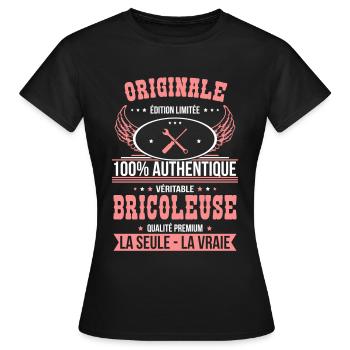 Authentique et véritable bricoleuse - Originale - T-shirt Femme - noir - Devant - AI Model Female 172 dark (172cm)