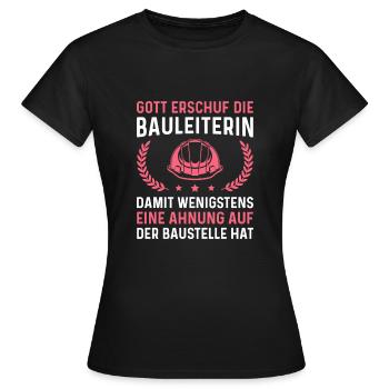 Bauleitung Humor Bauaufsicht Bauleiterin - Frauen T-Shirt - Schwarz - Vorne - AI Model Female 172 dark (172cm)