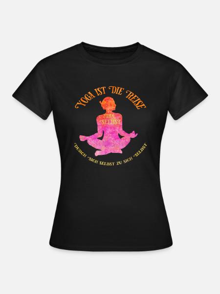 Yoga ist die Reise des Selbst - Frauen T-Shirt - Schwarz