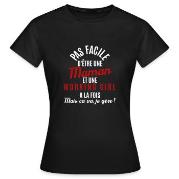 T shirt femme Pas facile maman working girl - T-shirt Femme - noir - Devant - AI Model Female 172 dark (172cm)