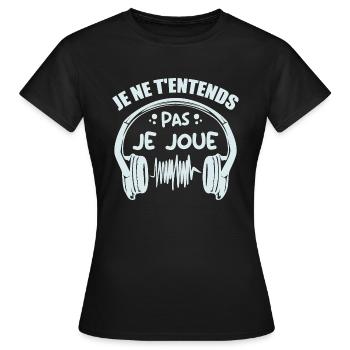 Je Ne T'entends Pas Je Joue - T-shirt Femme - noir - Devant - AI Model Female 172 dark (172cm)