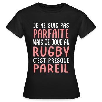 Je ne suis pas parfaite mais je joue au rugby - T-shirt Femme - noir - Devant - AI Model Female 172 dark (172cm)