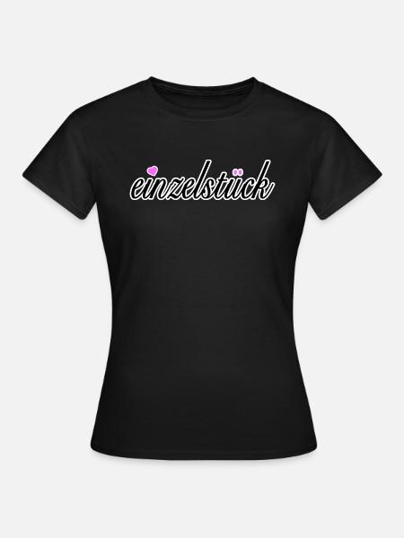 Einzelstück Einzelstück Einzelstück Einzelstück - Frauen T-Shirt - Schwarz