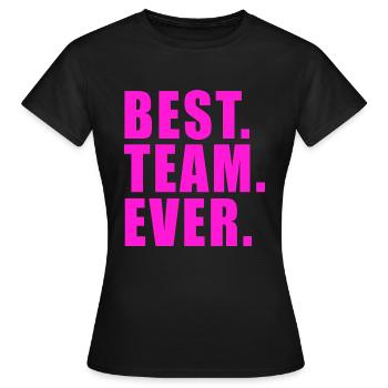 BEST TEAM EVER GIFT WORK GROUP CLUB GROUP - Women's T-Shirt - black - Front - AI Model Female 172 dark (172cm)