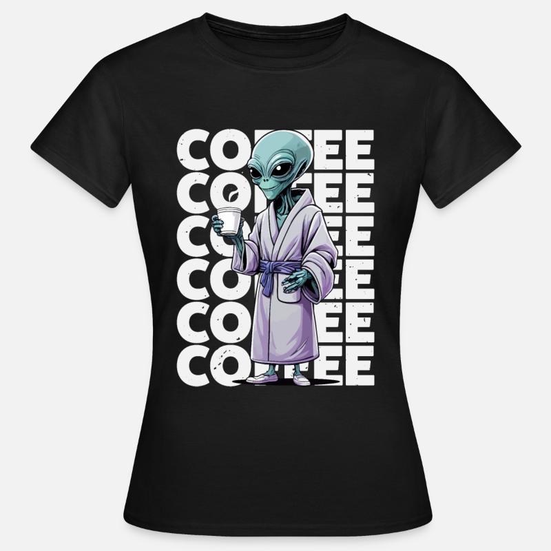 Alien Coffee Lover - Women's T-Shirt - black