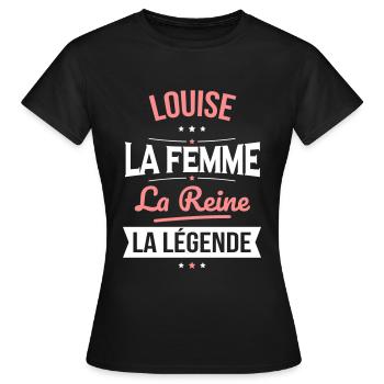 Louise - La Femme - La Reine - La Légende - T-shirt Femme - noir - Devant - AI Model Female 172 dark (172cm)