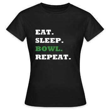 EAT. SLEEP. BOWL. REPEAT. - T-shirt Femme - noir - Devant - AI Model Female 172 dark (172cm)
