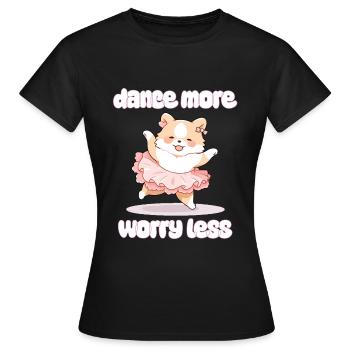 dance more worry less - Dog Dances Ballet - Women's T-Shirt - black - Front - AI Model Female 172 dark (172cm)