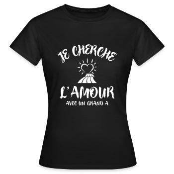 Je cherche l'amour avec un grand A | célibataire - T-shirt Femme - noir - Devant - AI Model Female 172 dark (172cm)