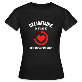Célibataire en stand by humour drôles anniversaire - T-shirt Femme - noir - Devant - AI Model Female 172 dark (172cm)