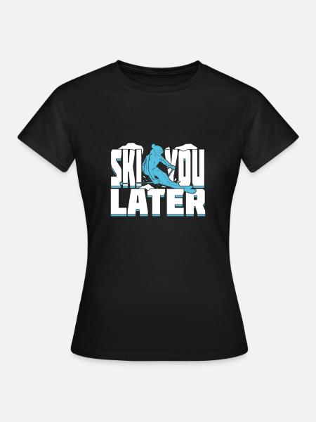 Lustiges Ski Skifahrer Skilehrer Geschenk - Frauen T-Shirt - Schwarz