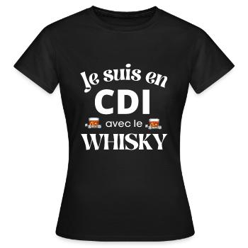 Je suis en CDI avec le whisky humour alcool apéro - T-shirt Femme - noir - Devant - AI Model Female 172 dark (172cm)