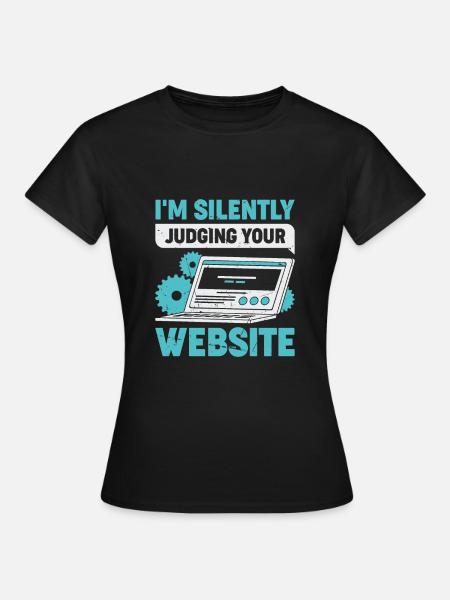 Lustiges Webdesign Webdesigner Geschenk - Frauen T-Shirt - Schwarz