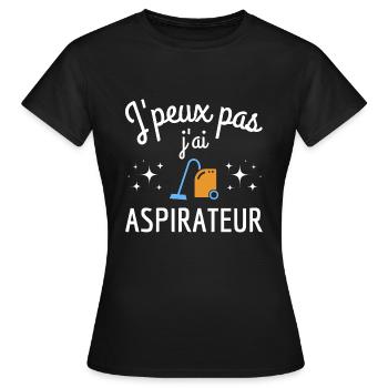Je peux pas j'ai aspirateur humour ménage - T-shirt Femme - noir - Devant - AI Model Female 172 dark (172cm)
