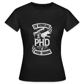 Turning Wood Wood Turning Bench Turner Gift - Women's T-Shirt - black - Front - AI Model Female 172 dark (172cm)