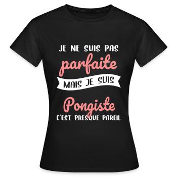 Je ne suis pas parfaite mais je suis pongiste - T-shirt Femme - noir - Devant - AI Model Female 172 dark (172cm)
