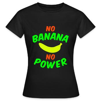 Pas de banane pas de puissance (banane) - T-shirt Femme - noir - Devant - AI Model Female 172 dark (172cm)