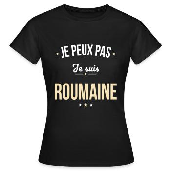 Je peux pas je suis Roumaine - T-shirt Femme - noir - Devant - AI Model Female 172 dark (172cm)
