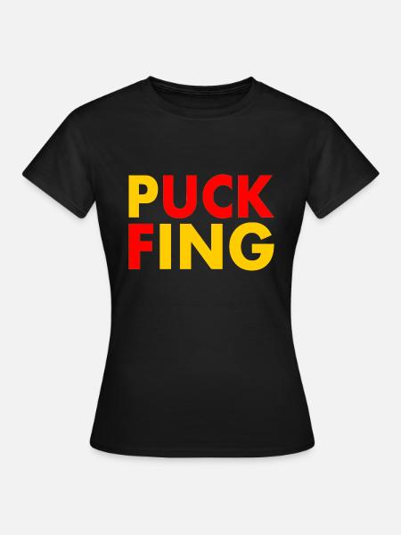 Puck fing - Frauen T-Shirt - Schwarz