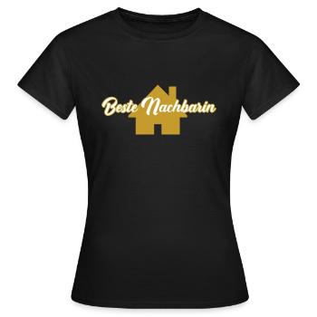 Beste Nachbarin Willkommen Einzug Umzug Bauherrin - Frauen T-Shirt - Schwarz - Vorne - AI Model Female 172 dark (172cm)