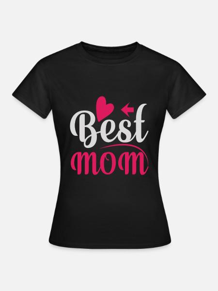 Best Mom - Frauen T-Shirt - Schwarz