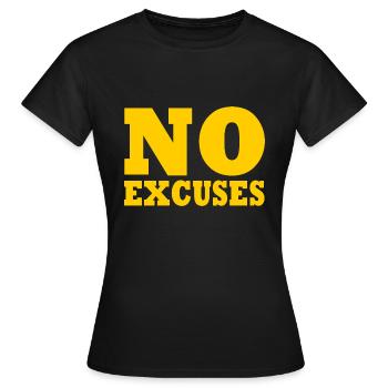 No excuses - T-shirt Femme - noir - Devant - AI Model Female 172 dark (172cm)