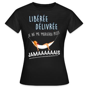Libérée Délivrée Divorcée Humour Femme - T-shirt Femme - noir - Devant - AI Model Female 172 dark (172cm)