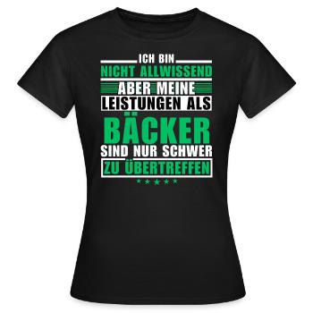 Unmatched performance as a baker - Women's T-Shirt - black - Front - AI Model Female 172 dark (172cm)