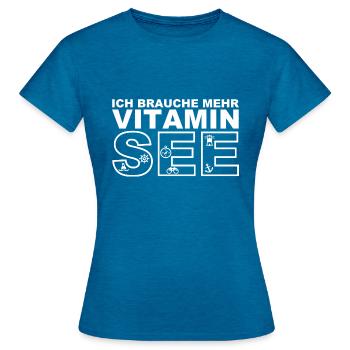 Ich brauche mehr Vitamin SEE - Frauen T-Shirt - Antikblaues Saphir meliert - Vorne - AI Model Female 172 dark (172cm)