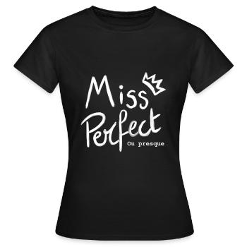 Miss perfect or almost - Women's T-Shirt - black - Front - AI Model Female 172 dark (172cm)