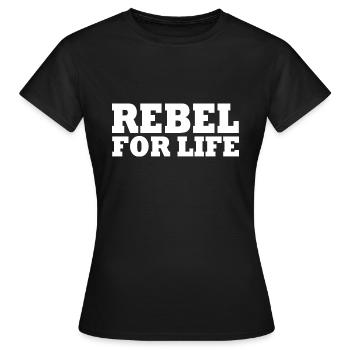 Rebel for life - Women's T-Shirt - black - Front - AI Model Female 172 dark (172cm)
