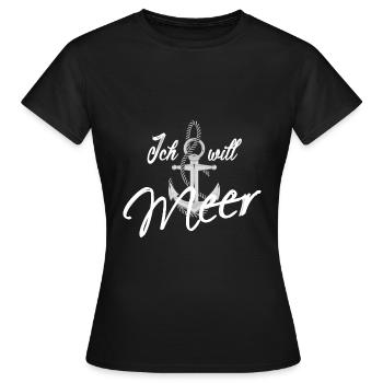 Ich will Meer - Frauen T-Shirt - Schwarz - Vorne - AI Model Female 172 dark (172cm)