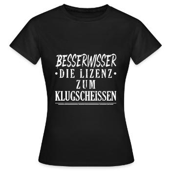 Besserwisser Lizenz Klugscheissen Klugscheisser - Frauen T-Shirt - Schwarz - Vorne - AI Model Female 172 dark (172cm)