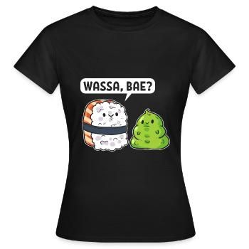 Wassa, Bae? Sushi Koch - Frauen T-Shirt - Schwarz - Vorne - AI Model Female 172 dark (172cm)