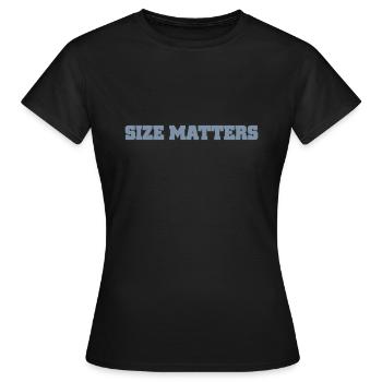 size matters - Women's T-Shirt - black - Front - AI Model Female 172 dark (172cm)