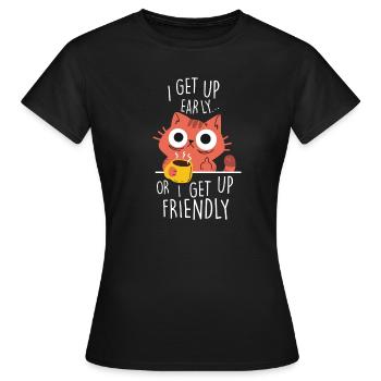 Je me lève tôt ou je me lève amicalement - T-shirt Femme - noir - Devant - AI Model Female 172 dark (172cm)