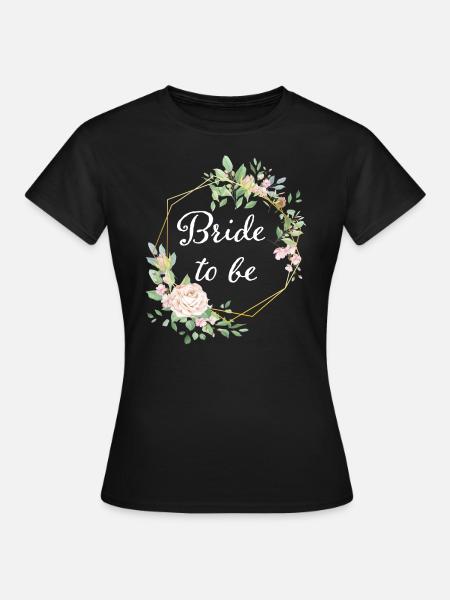 Braut Bride to be Brautjungfern JGA Party Hochzeit - Frauen T-Shirt - Schwarz