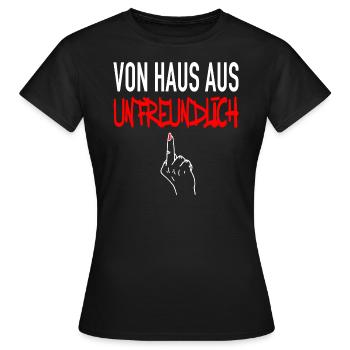 Von Haus aus Unfreundlich Mittelfinger - Frauen T-Shirt - Schwarz - Vorne - AI Model Female 172 dark (172cm)