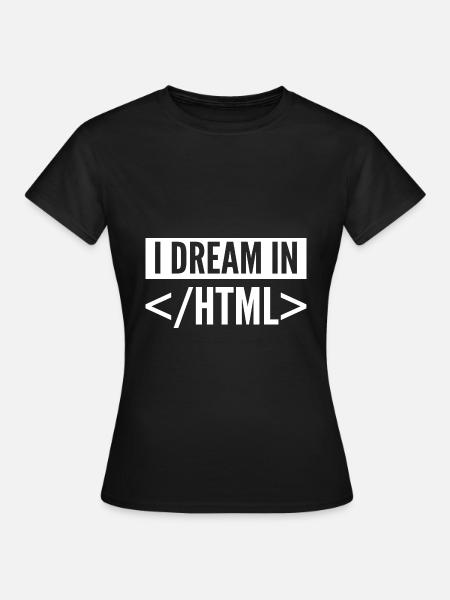 Lustige Codierung Web-Entwickler - Frauen T-Shirt - Schwarz