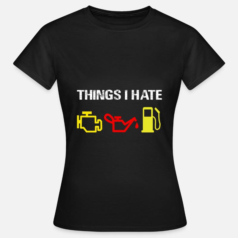 Car - Car - Things I hate - Women's T-Shirt - black